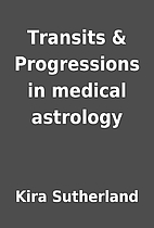 Transits & Progressions in medical astrology…