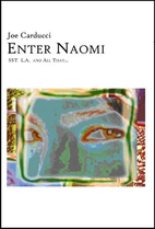 Enter Naomi: SST, L.A. and All That... by…