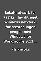 Lokal-netværk for 777 kr : lav dit eget…