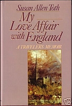 My Love Affair with England: A Traveler's…