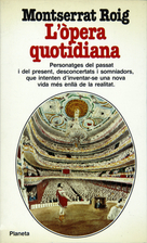 La Opera Cotidiana by Montserrat Roig