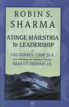 Atinge maiestria in leadership cu calugarul…