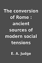 The conversion of Rome : ancient sources of…