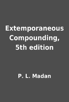 Extemporaneous Compounding, 5th edition by…