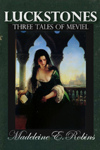 Luckstones: Three Tales of Meviel by…