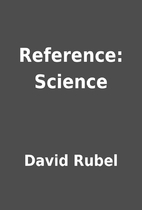 Reference: Science by David Rubel