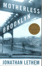 Motherless Brooklyn by Jonathan Lethem