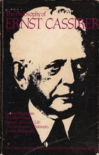 The Philosophy of Ernst Cassirer by Paul…