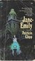 Jane-Emily by Patricia Clapp Jane-Emily by Patricia Clapp