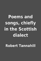 Poems and songs, chiefly in the Scottish…