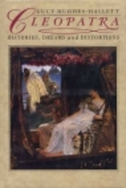 Cleopatra: Histories, Dreams and Distortions…