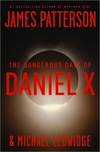 The Dangerous Days of Daniel X by James…