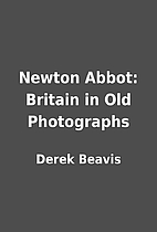 Newton Abbot: Britain in Old Photographs by…