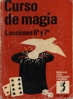 CURSO DE MAGIA. Lecciones 6ª y 7ª by…