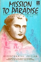 Mission to Paradise. The Story of Junipero…