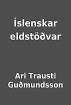 Íslenskar eldstöðvar by Ari Trausti…