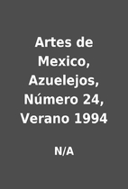 Artes de Mexico, Azuelejos, Número 24,…
