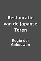 Restauratie van de Japanse Toren by Regie…