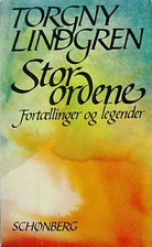 Storordene by Torgny Lindgren