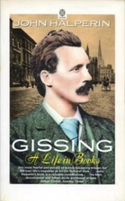 Gissing: A Life in Books by John Halperin