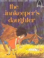 The Innkeeper's Daughter by Carol Greene