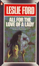 All For the Love of a Lady by Leslie Ford