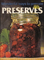 Wonderful Ways to Prepare Preserves by Jo…