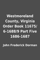 Westmoreland County, Virginia Order Book…