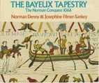 The Bayeux Tapestry : The Story of the…