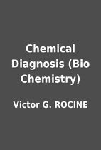 Chemical Diagnosis (Bio Chemistry) by Victor…
