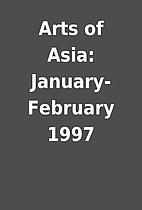 Arts of Asia: January-February 1997