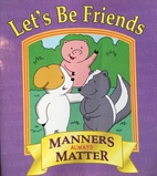 Let's Be Friends (Manners Always…