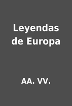 Leyendas de Europa by AA. VV.