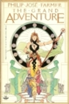The Grand Adventure by Philip José Farmer