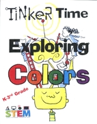 Tinker Time: Exploring Colors - 1 by BCOE