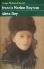 Aleta Dey by Francis Marion Beynon