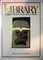 The Library: A Guide to the LDS Family…