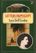 Letters from Egypt by Lucie Duff Gordon