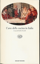 L'arte della cucina in Italia (A cura di…