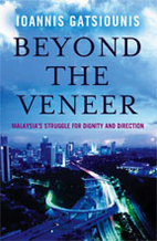 Beyond the Veneer : Malaysia's Struggle for…