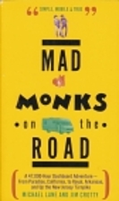 Mad Monks on the Road/a 47,000-Hour…