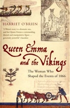 Queen Emma and the Vikings: Power, Love, and…