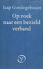 Op zoek naar een bezield verband. Deel 1: De…