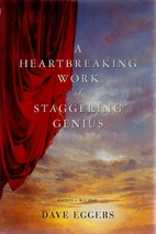 A Heartbreaking Work of Staggering Genius by…