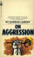 On Aggression by Konrad Lorenz