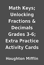 Math Keys; Unlocking Fractions & Decimals…