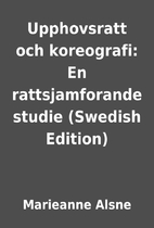 Upphovsratt och koreografi: En…