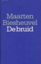 De bruid : verhalen by J.M.A. Biesheuvel