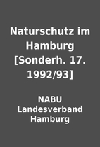 Naturschutz im Hamburg [Sonderh. 17.…