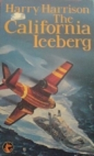 THE CALIFORNIA ICEBERG by Harry Harrison